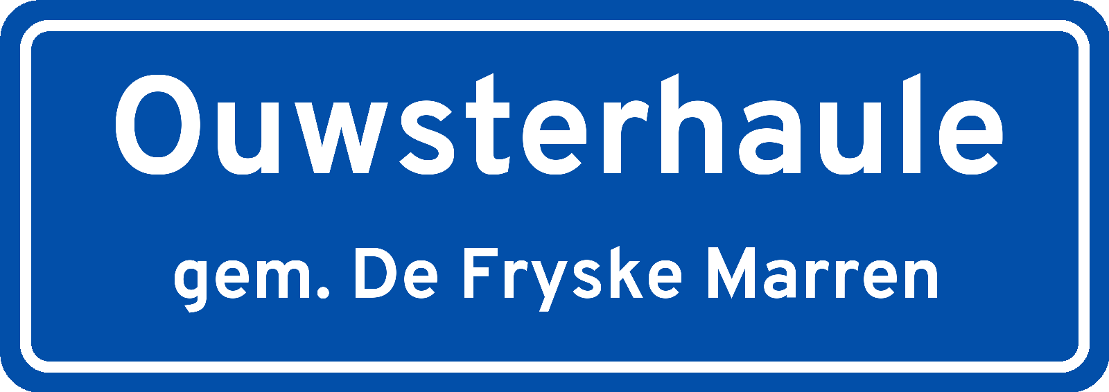 Plaatsnaambord Ouwsterhaule gemeente De Fryske Marren