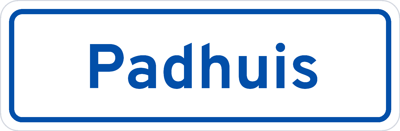 Plaatsnaambord Padhuis