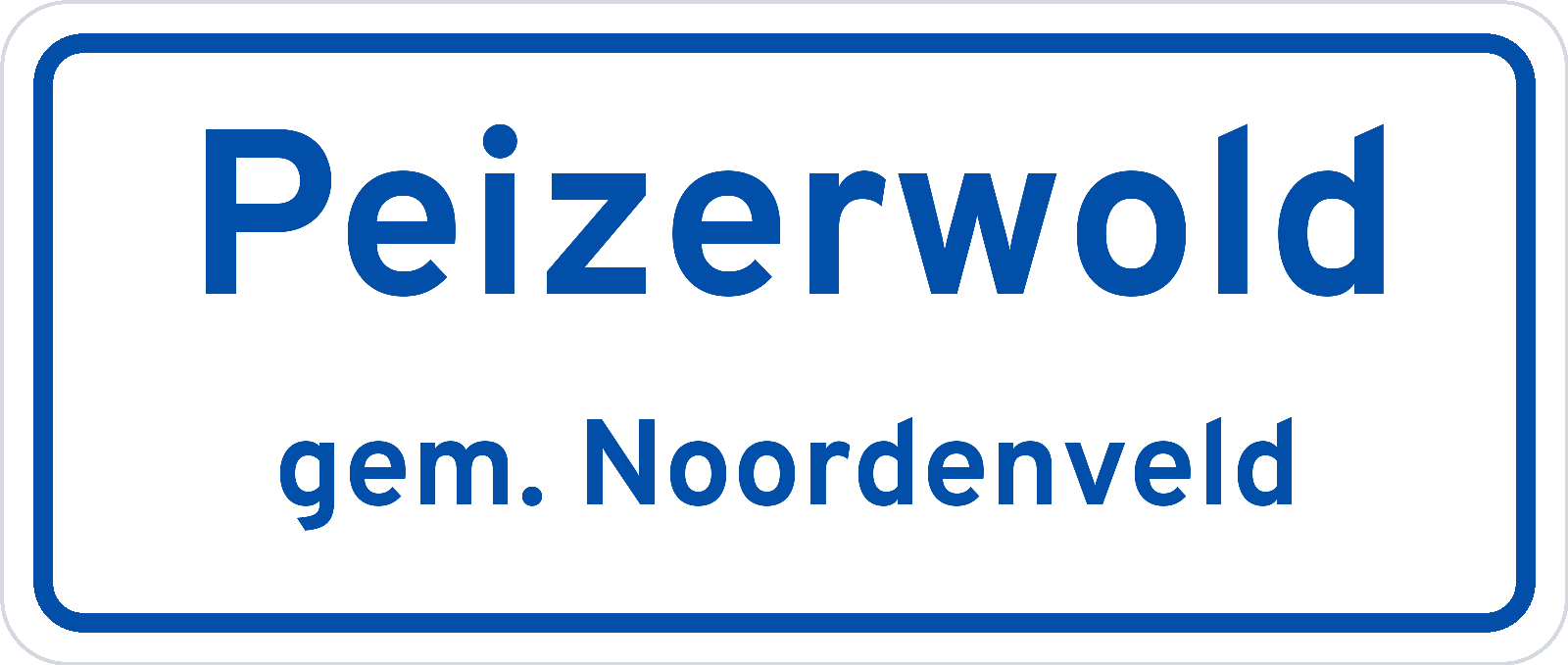 Plaatsnaambord Peizerwold gemeente Noordenveld