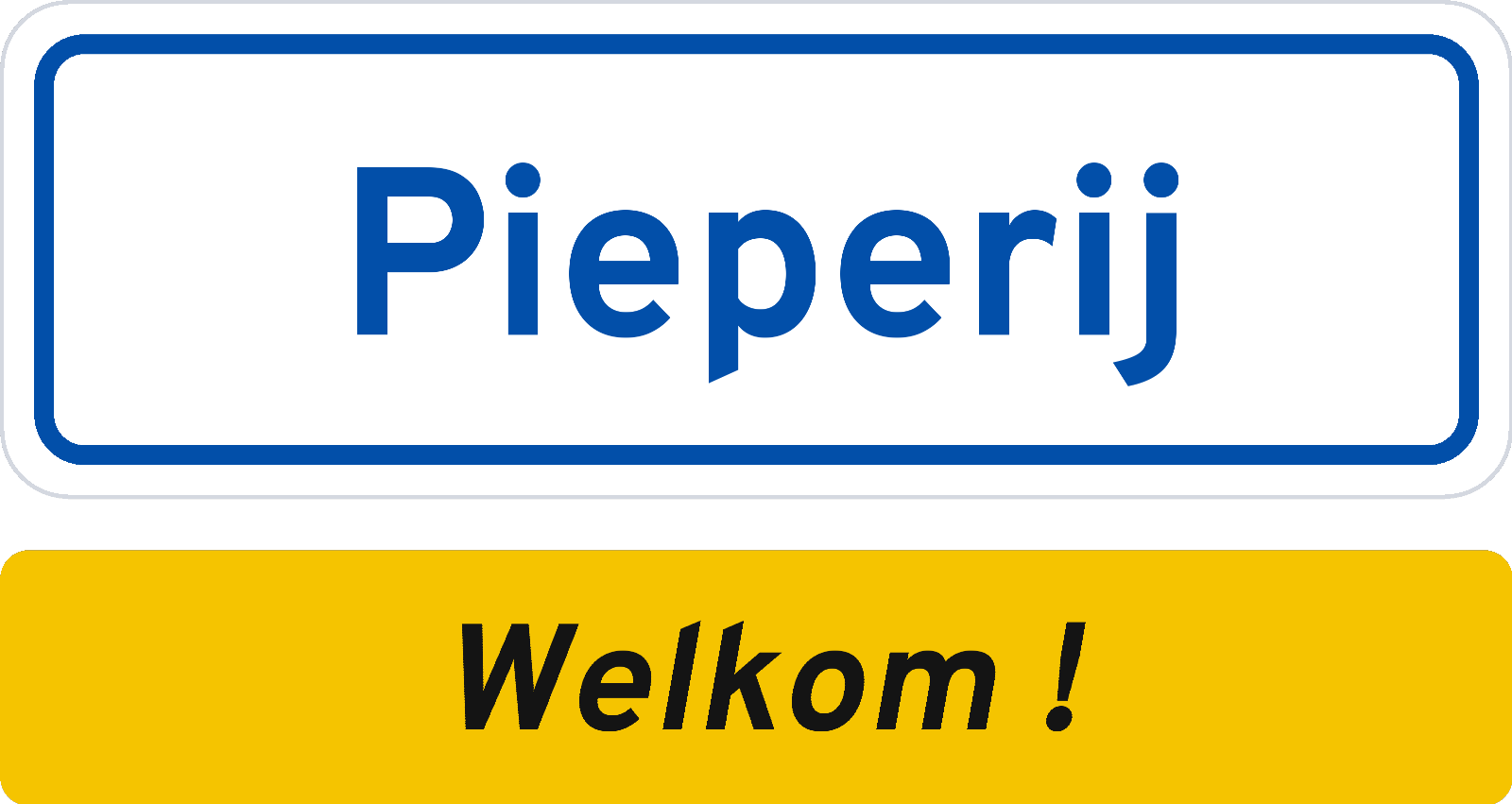 Welkomstbord Pieperij