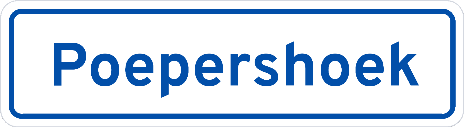 Plaatsnaambord Poepershoek