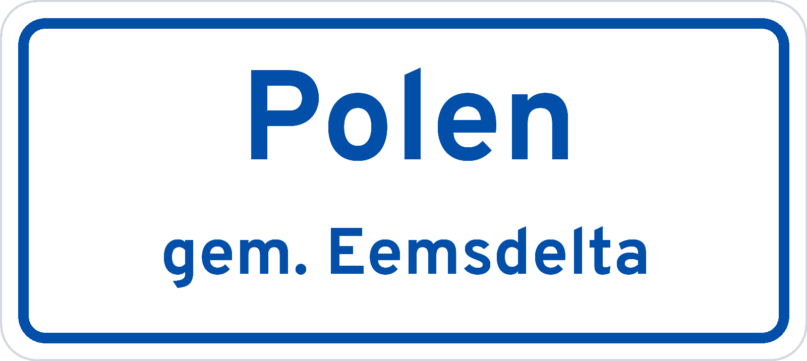 Plaatsnaambord Polen gemeente Eemsdelta