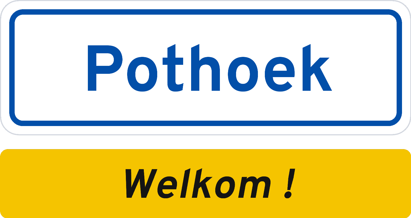 Welkomstbord Pothoek
