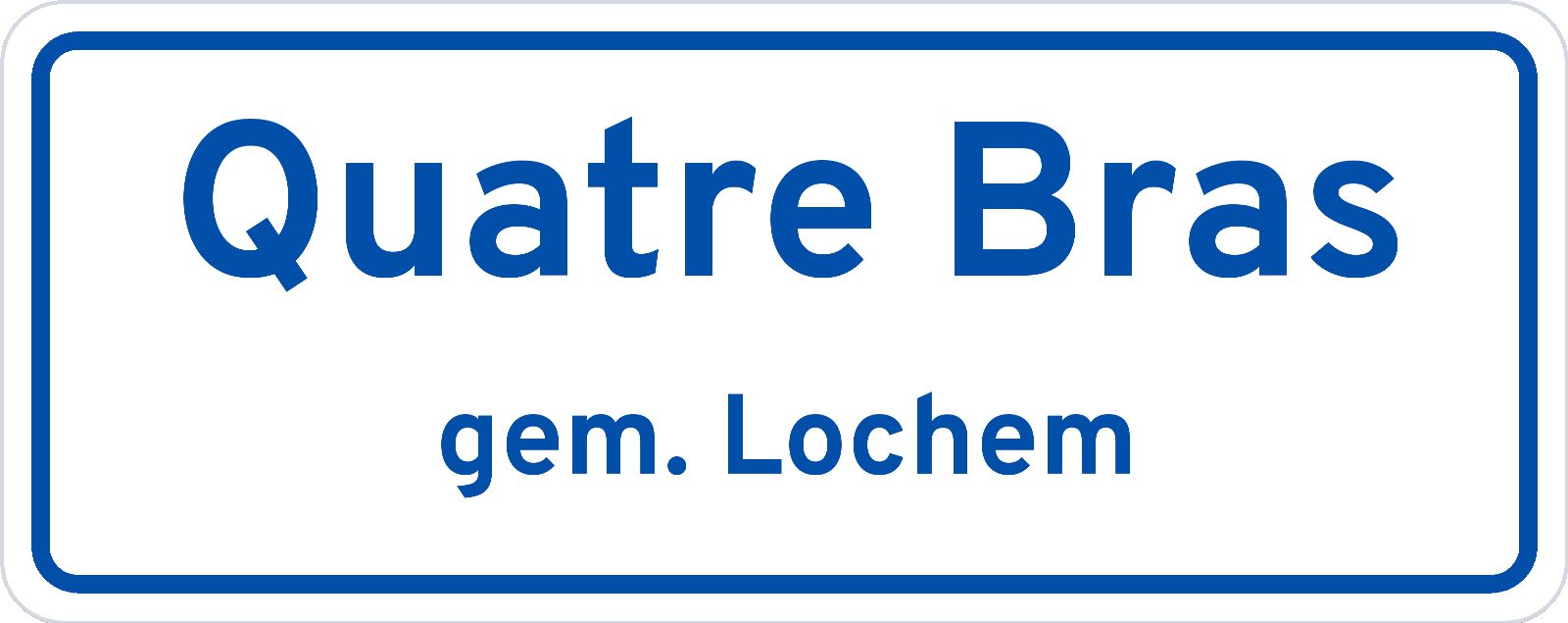 Plaatsnaambord Quatre Bras gemeente Lochem