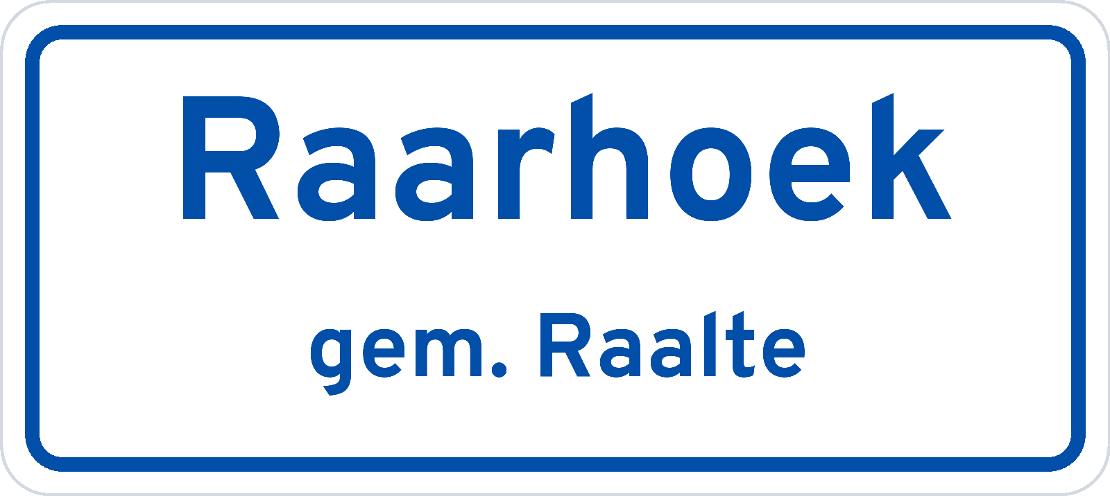 Plaatsnaambord Raarhoek gemeente Raalte