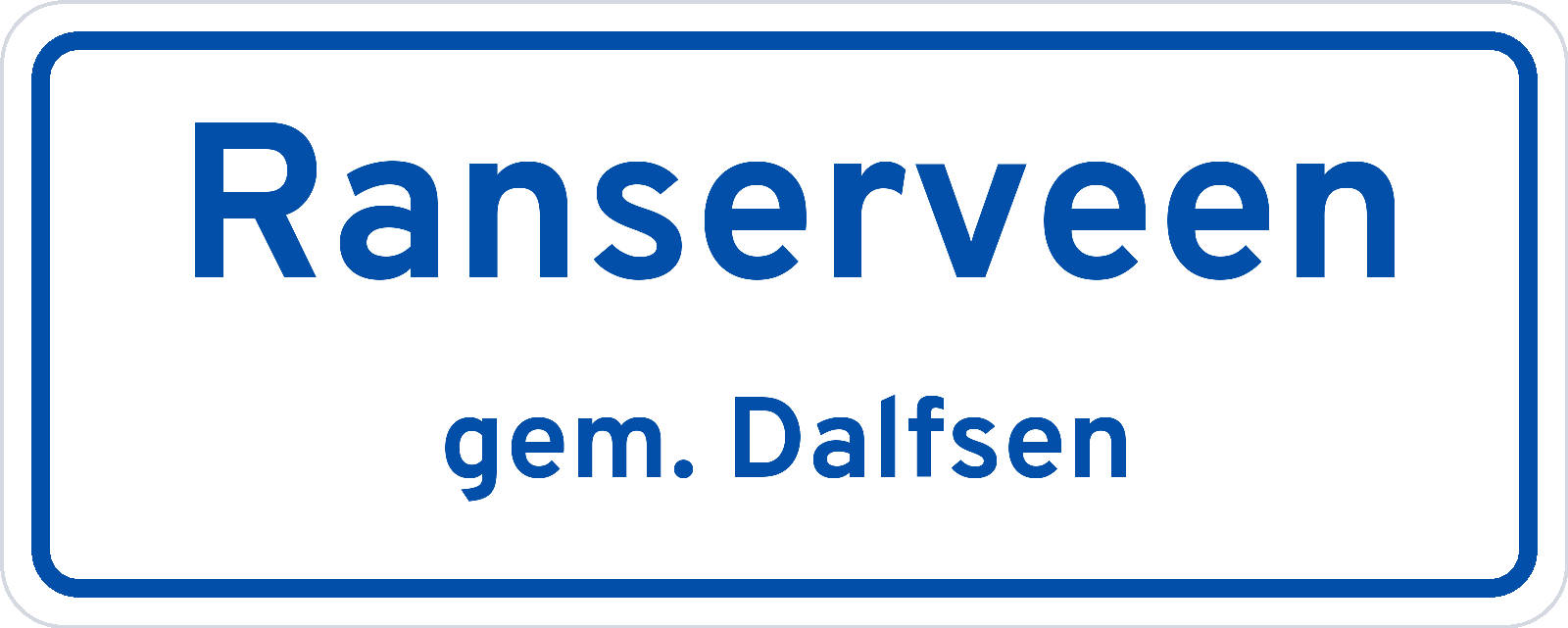 Plaatsnaambord Ranserveen gemeente Dalfsen