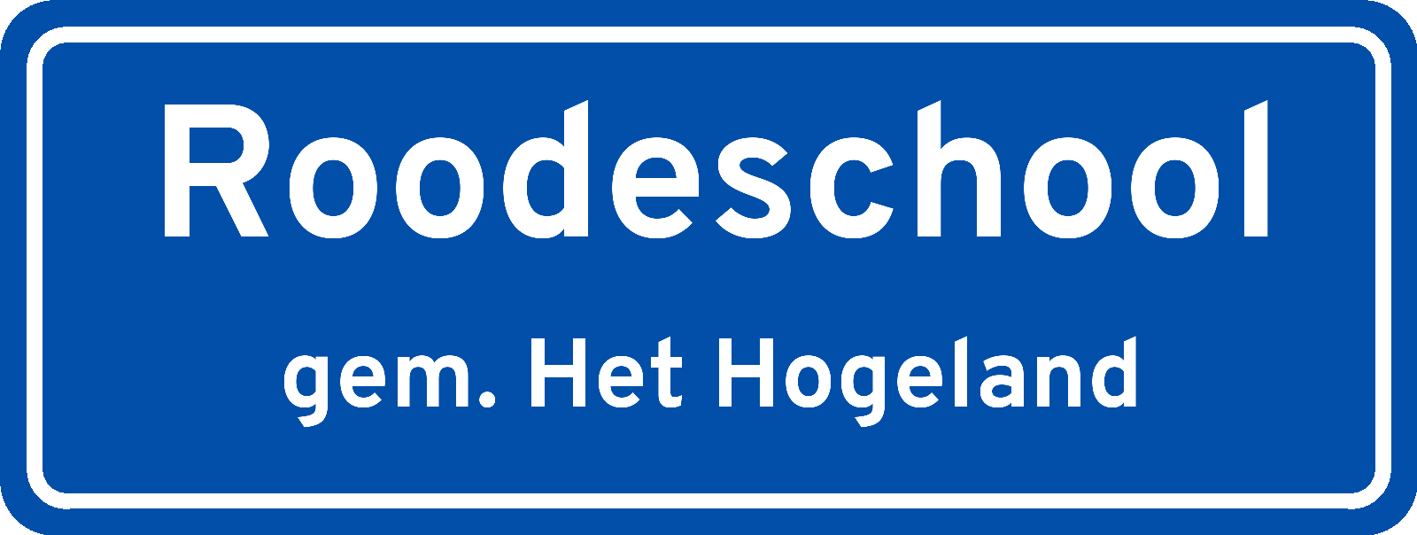 Plaatsnaambord Roodeschool gemeente Het Hogeland