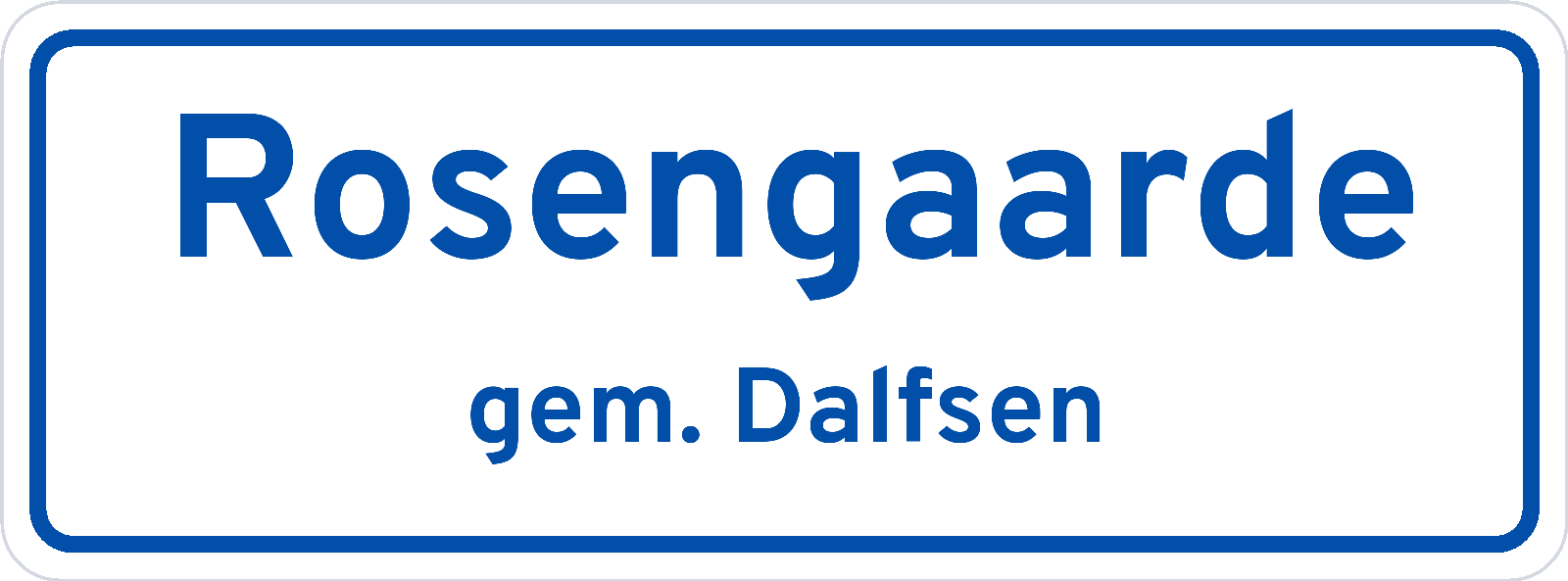 Plaatsnaambord Rosengaarde gemeente Dalfsen