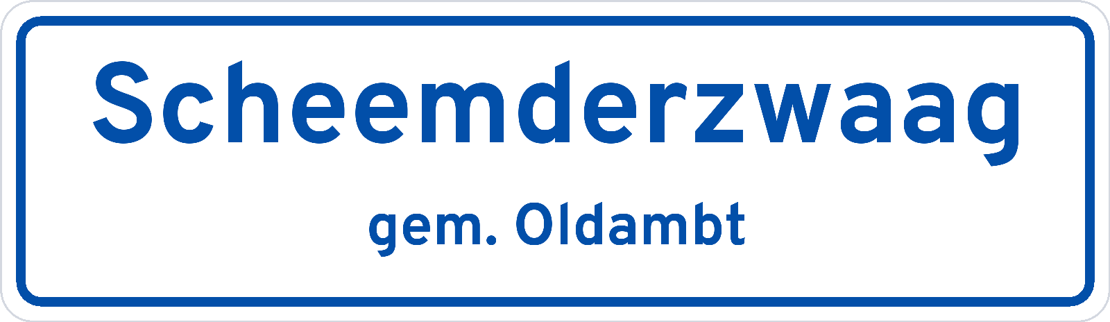 Plaatsnaambord Scheemderzwaag gemeente Oldambt