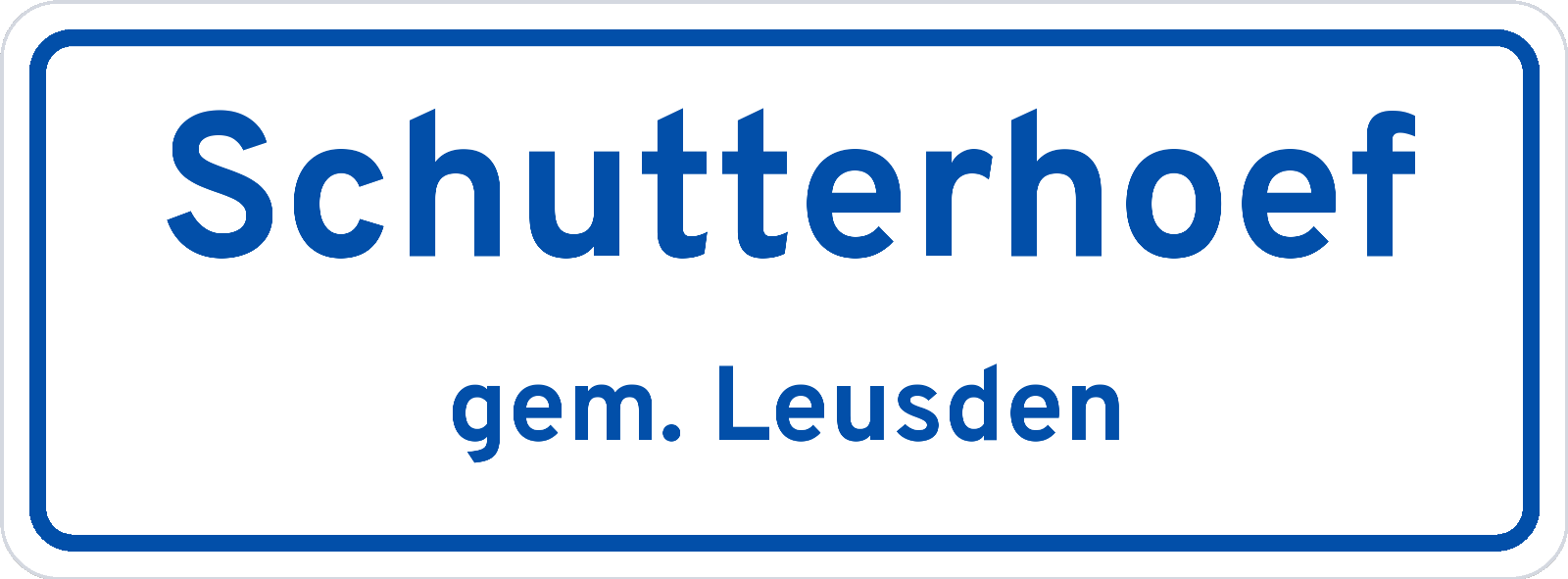 Plaatsnaambord Schutterhoef gemeente Leusden