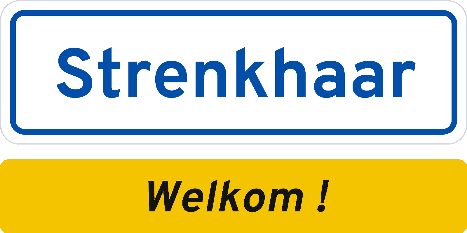 Welkomstbord Strenkhaar