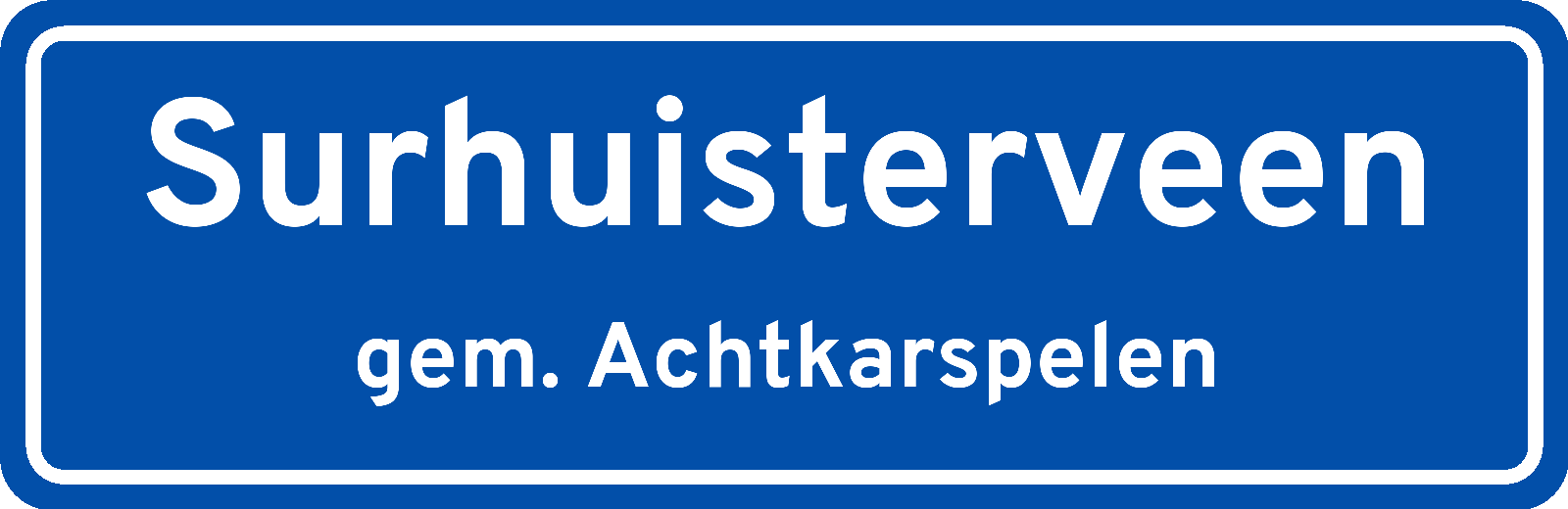 Plaatsnaambord Surhuisterveen gemeente Achtkarspelen