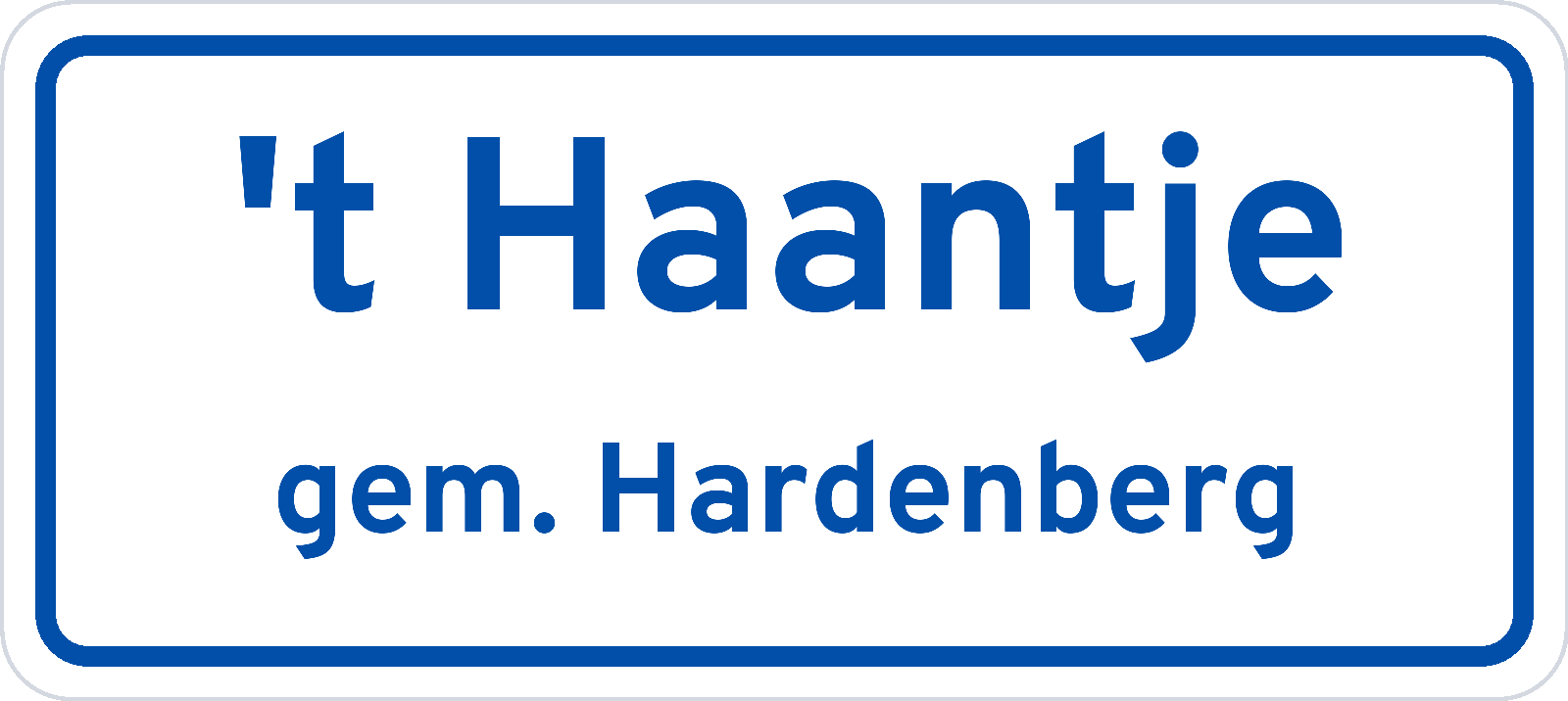 Plaatsnaambord 't Haantje gemeente Hardenberg