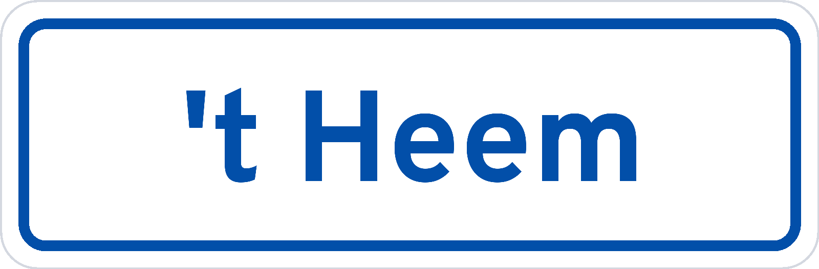 Plaatsnaambord 't Heem