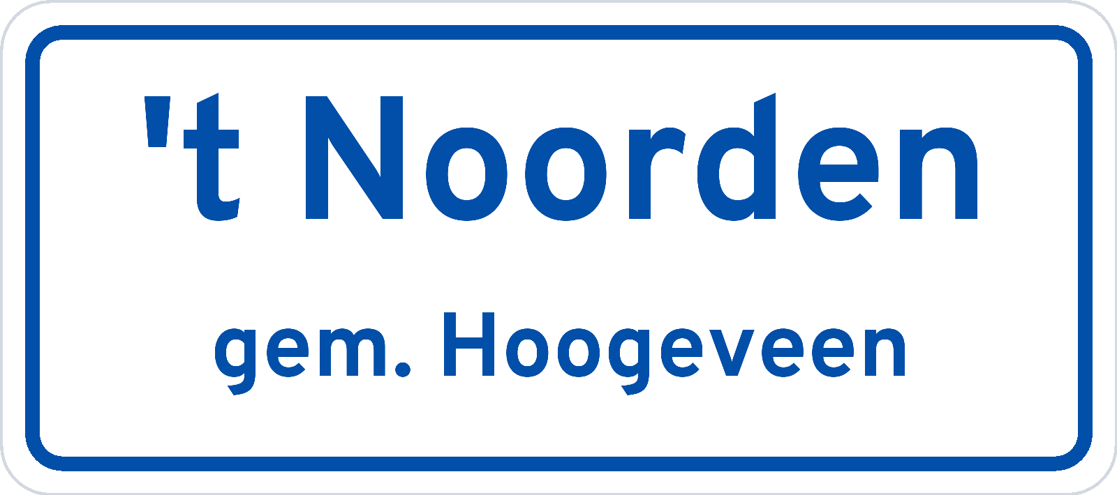 Plaatsnaambord 't Noorden gemeente Hoogeveen