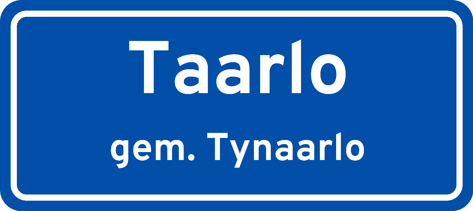 Plaatsnaambord Taarlo gemeente Tynaarlo