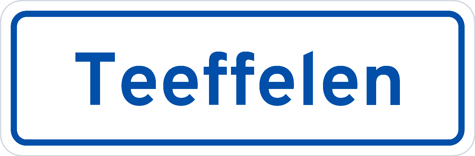 Plaatsnaambord Teeffelen
