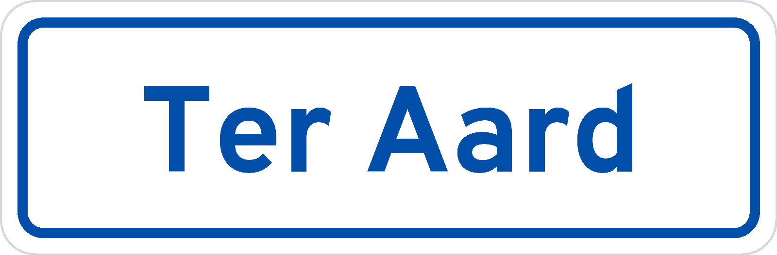 Plaatsnaambord Ter Aard