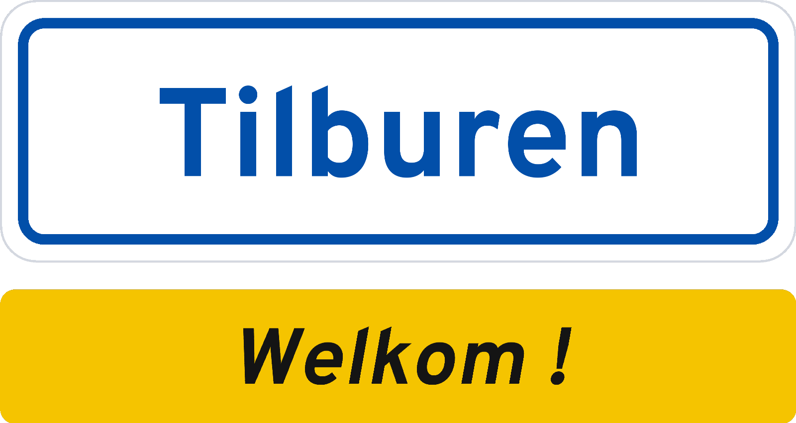 Welkomstbord Tilburen