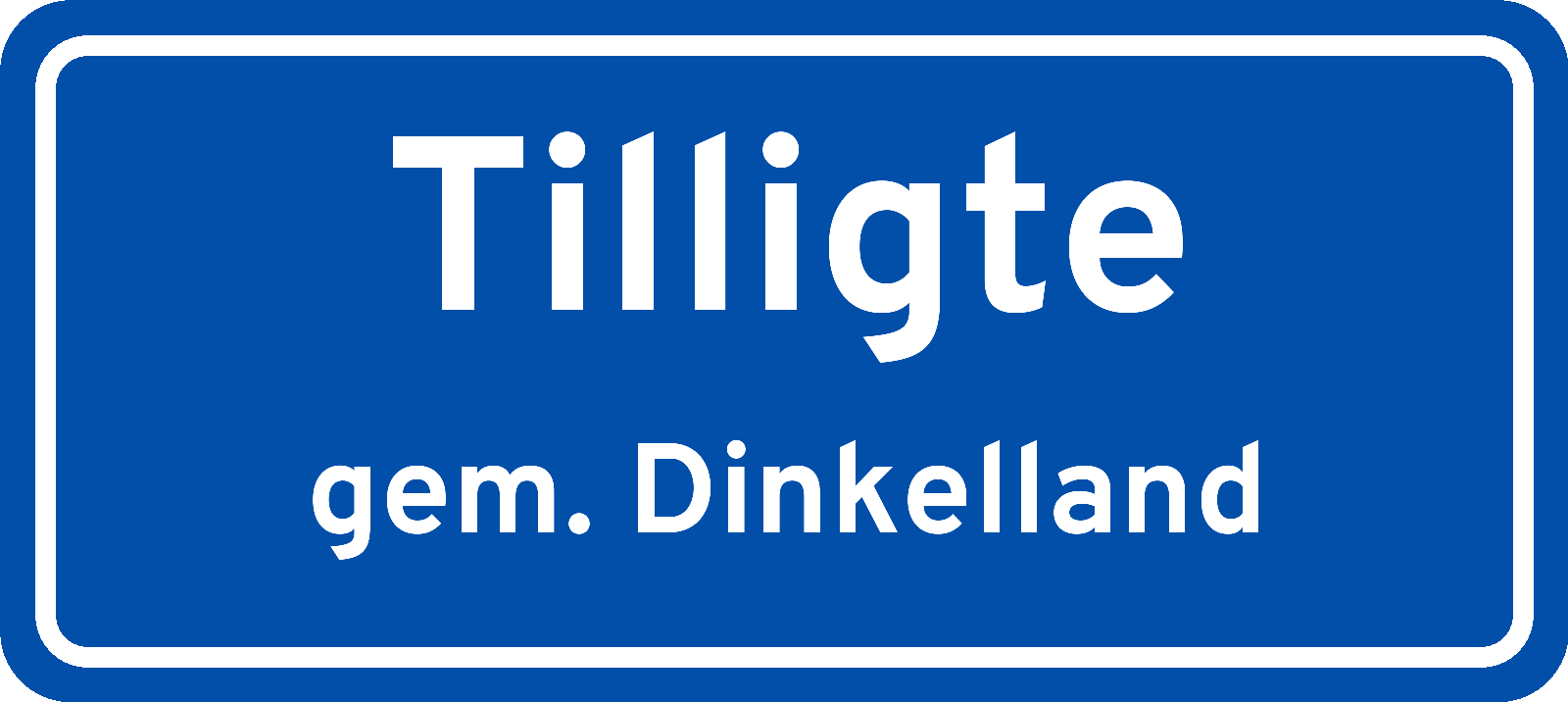 Plaatsnaambord Tilligte gemeente Dinkelland