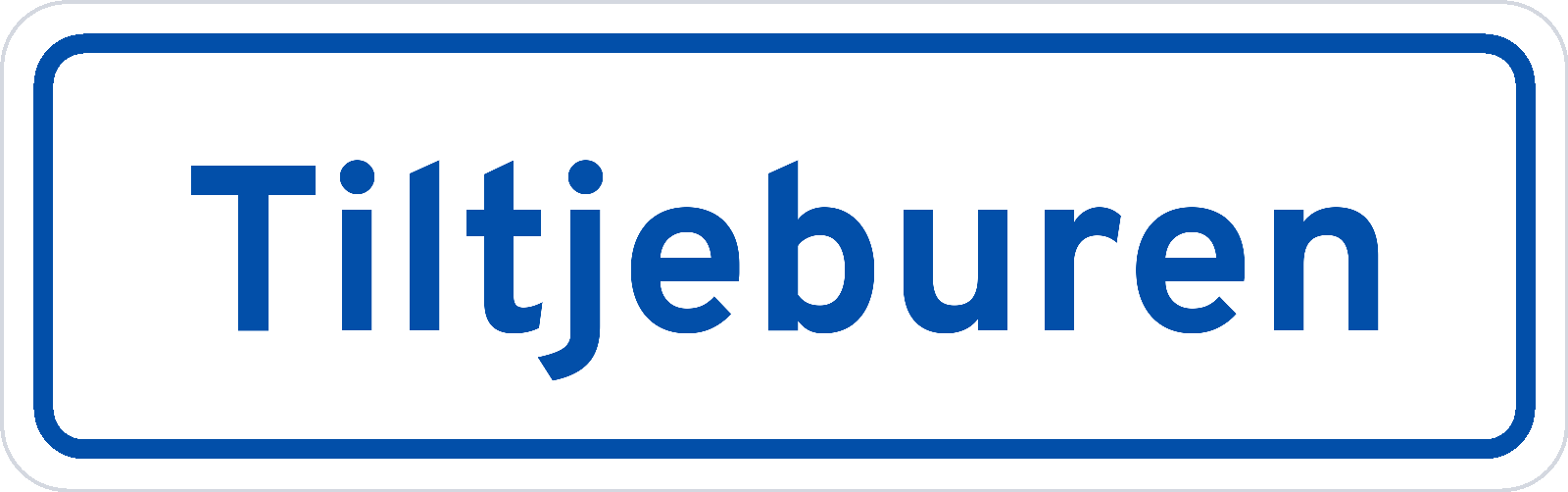Plaatsnaambord Tiltjeburen