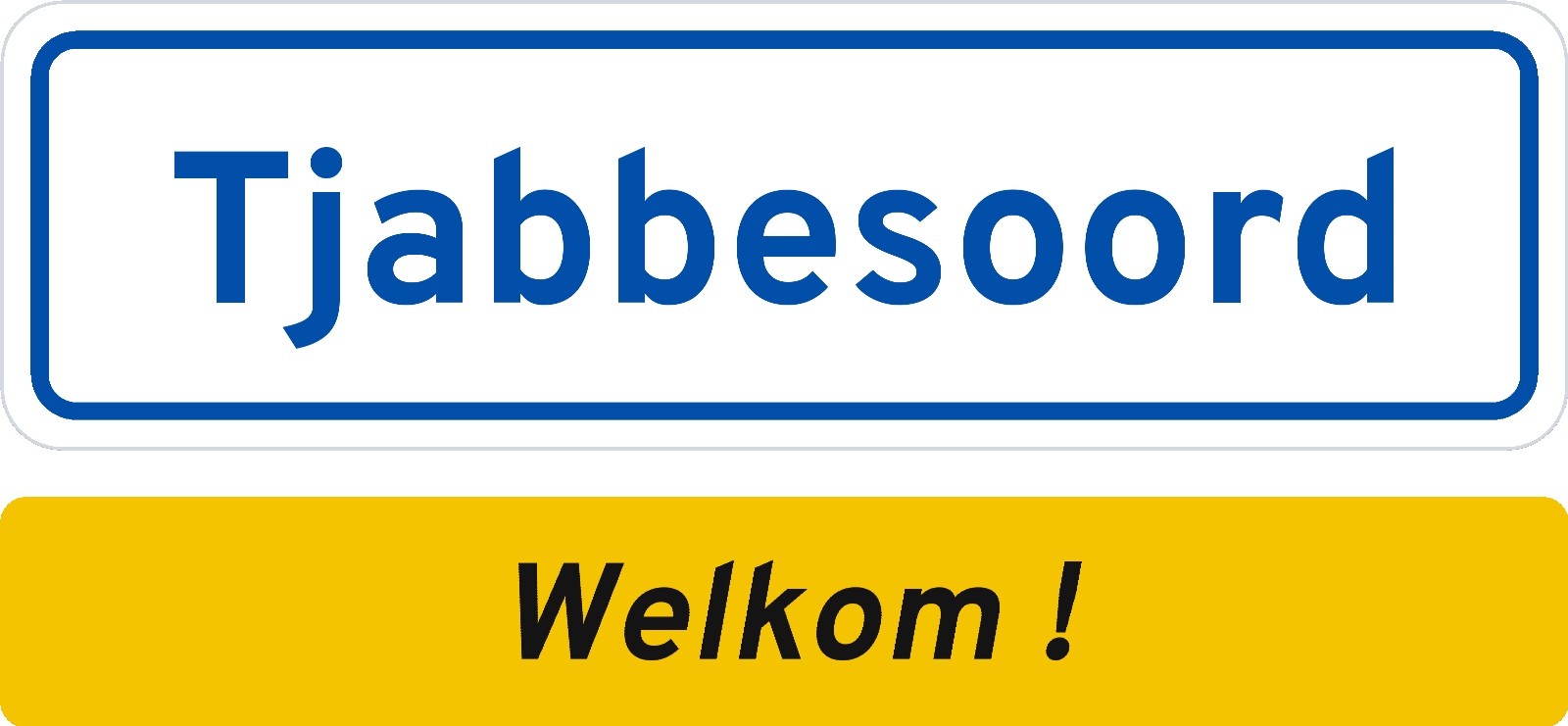Welkomstbord Tjabbesoord