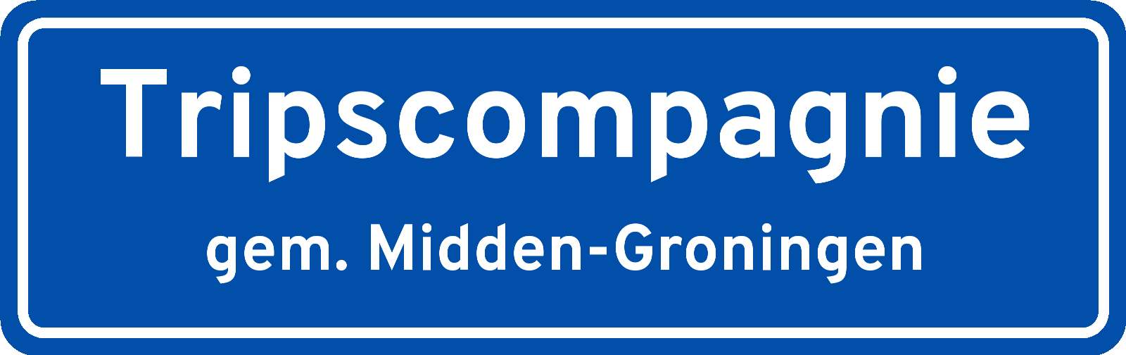 Plaatsnaambord Tripscompagnie gemeente Midden-Groningen