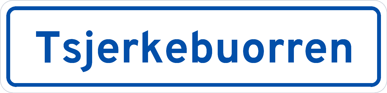 Plaatsnaambord Tsjerkebuorren
