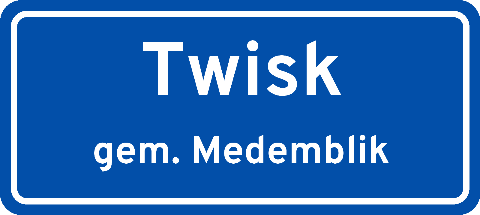 Plaatsnaambord Twisk gemeente Medemblik