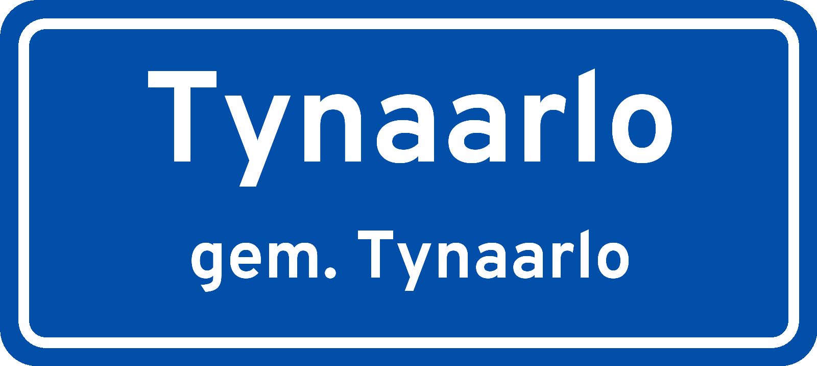 Plaatsnaambord Tynaarlo gemeente Tynaarlo