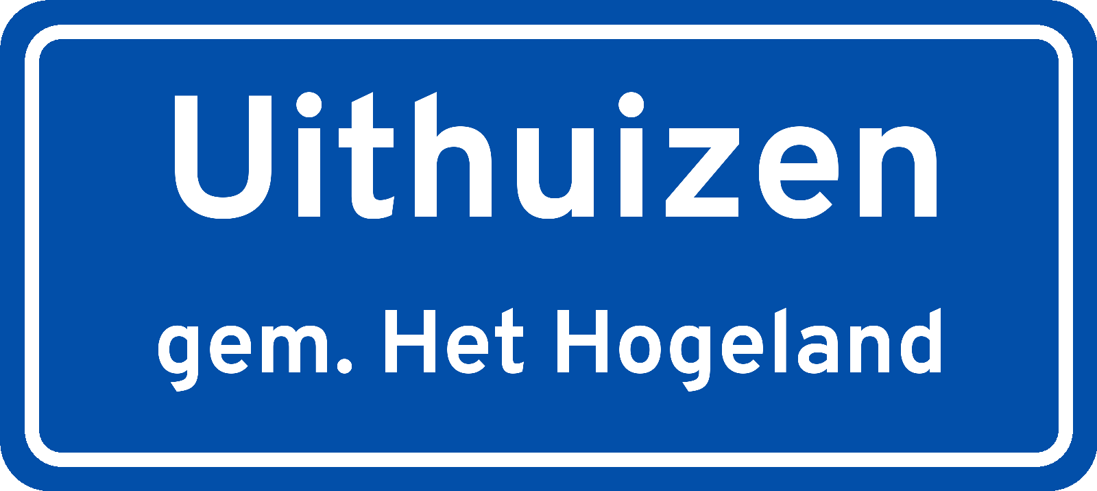 Plaatsnaambord Uithuizen gemeente Het Hogeland