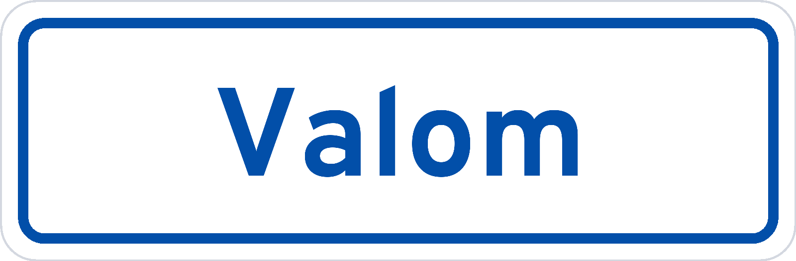 Plaatsnaambord Valom