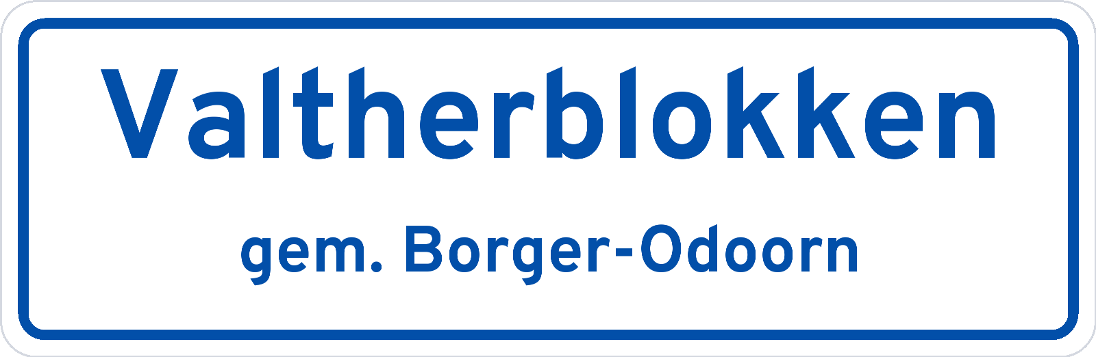 Plaatsnaambord Valtherblokken gemeente Borger-Odoorn