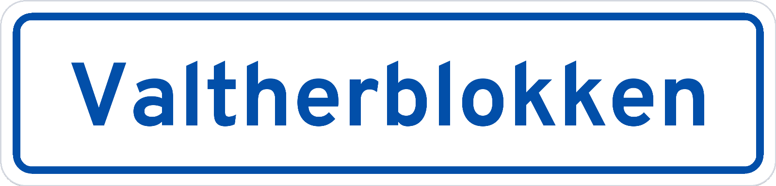 Plaatsnaambord Valtherblokken
