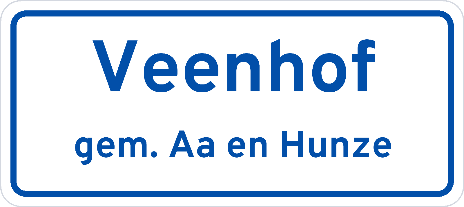 Plaatsnaambord Veenhof gemeente Aa en Hunze