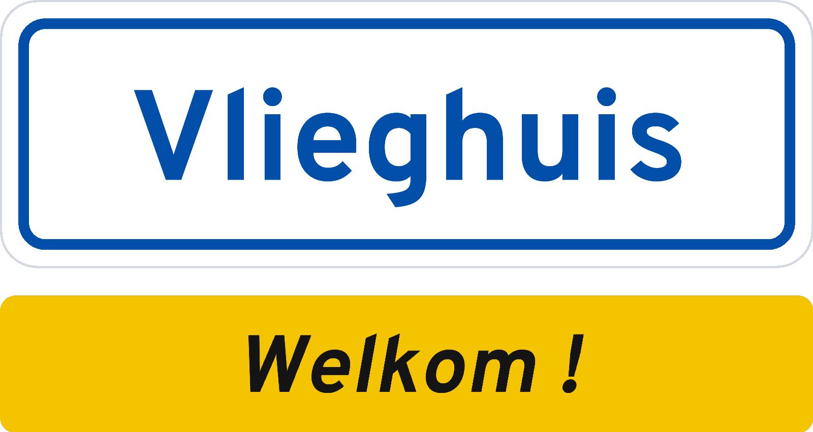 Welkomstbord Vlieghuis