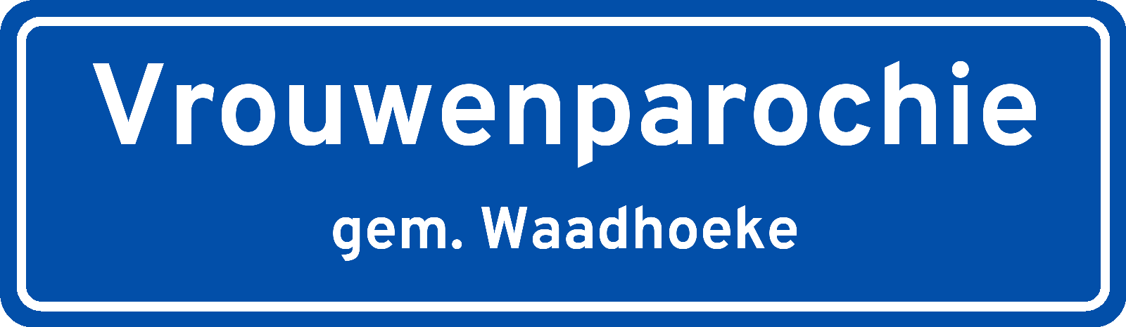 Plaatsnaambord Vrouwenparochie gemeente Waadhoeke