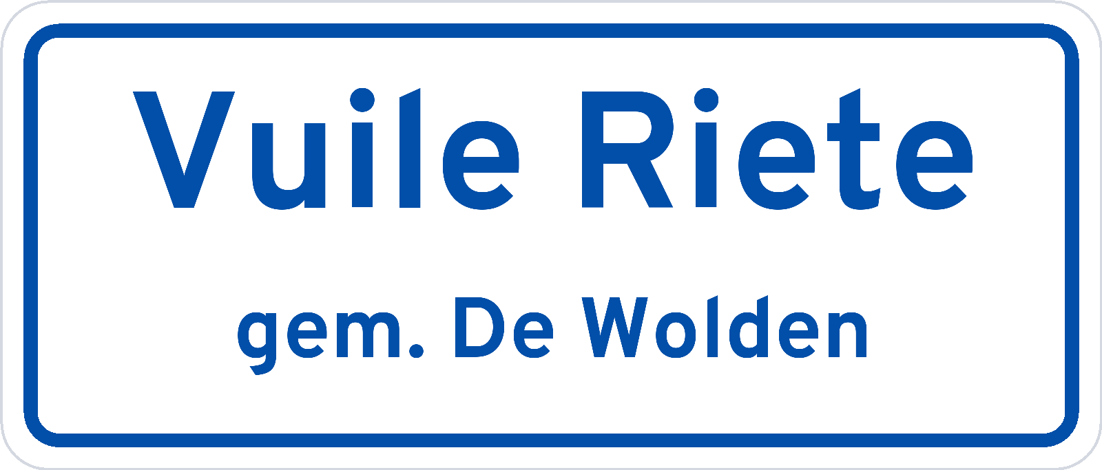 Plaatsnaambord Vuile Riete gemeente De Wolden
