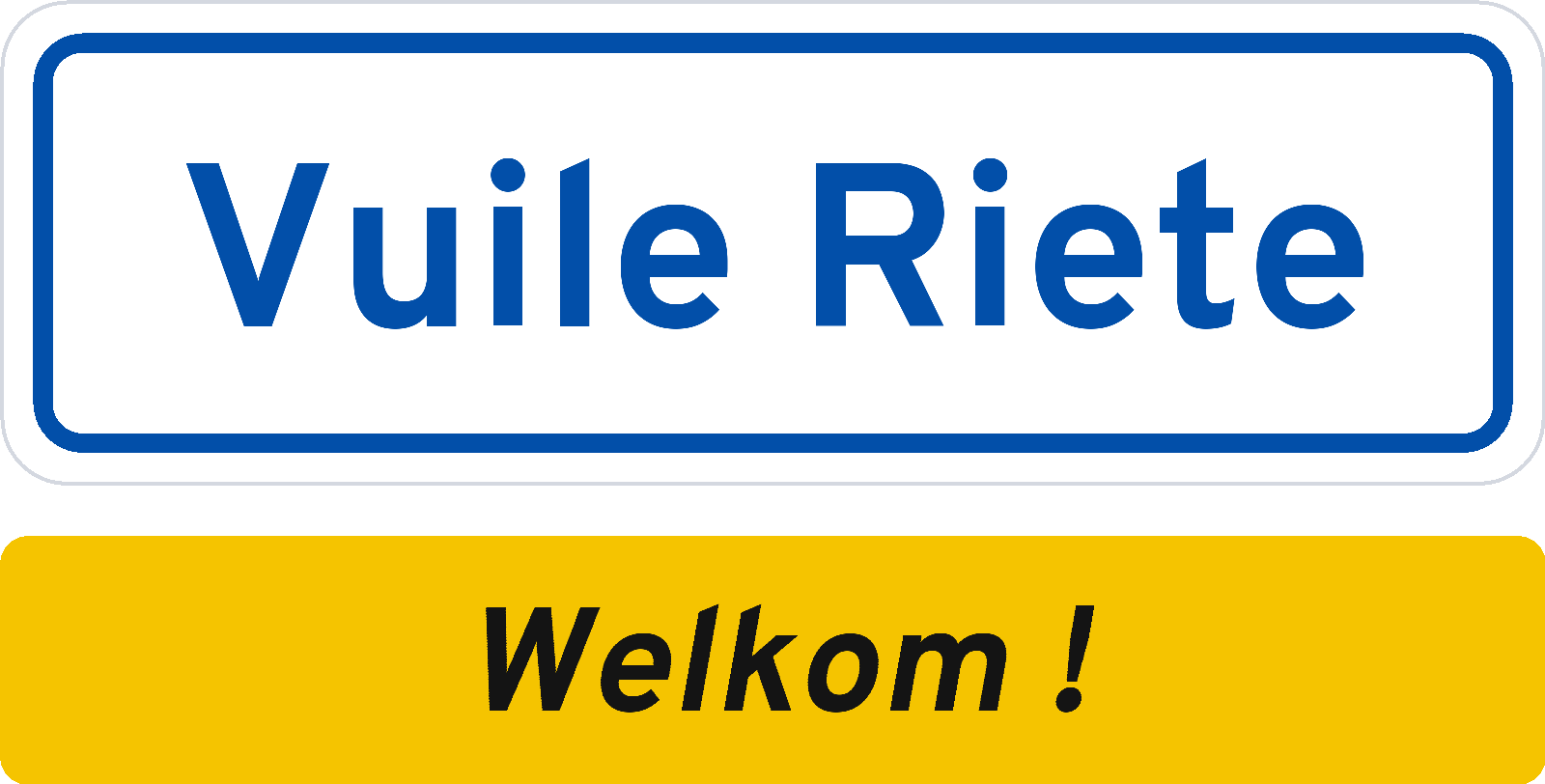 Welkomstbord Vuile Riete