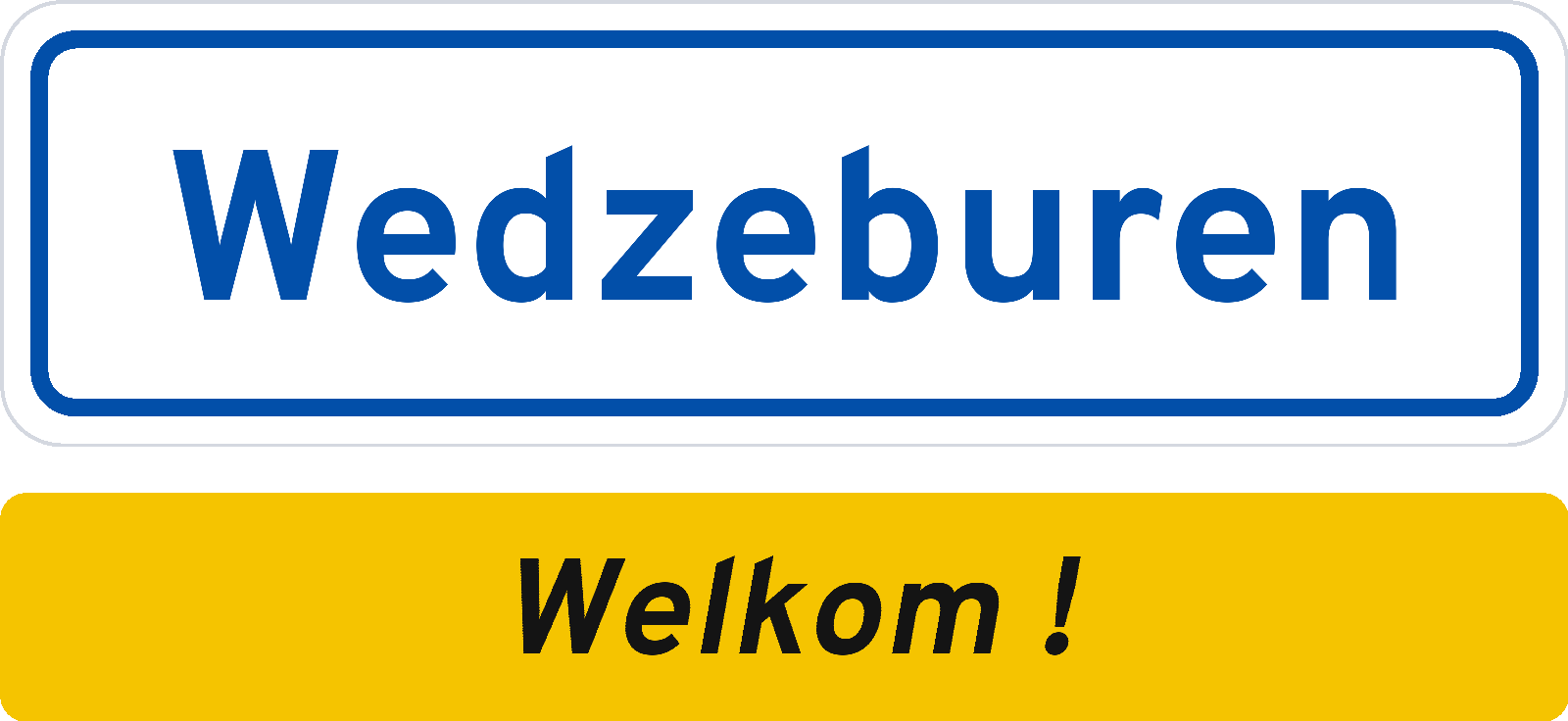 Welkomstbord Wedzeburen
