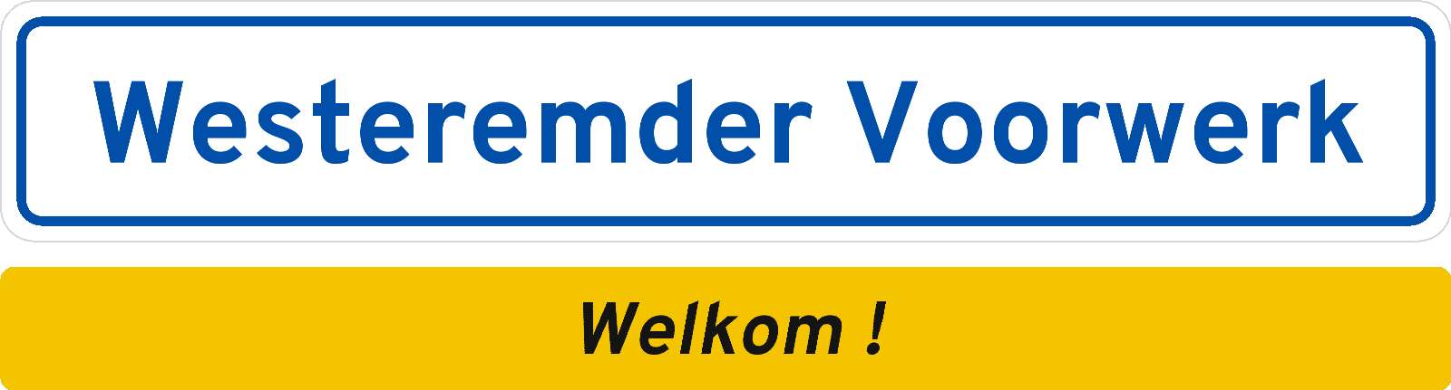 Welkomstbord Westeremder Voorwerk