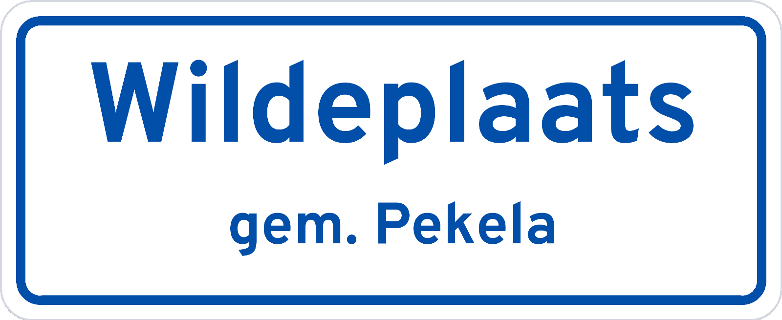 Plaatsnaambord Wildeplaats gemeente Pekela