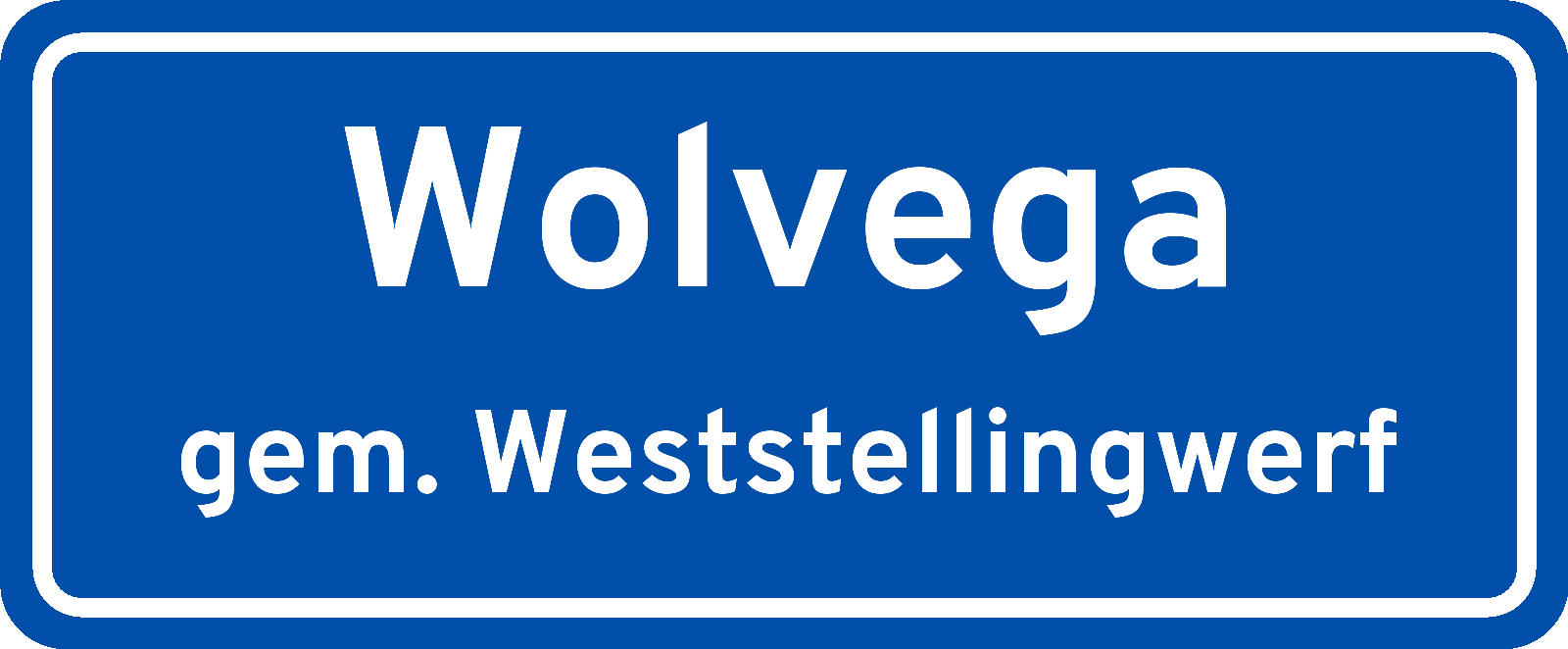 Plaatsnaambord Wolvega gemeente Weststellingwerf