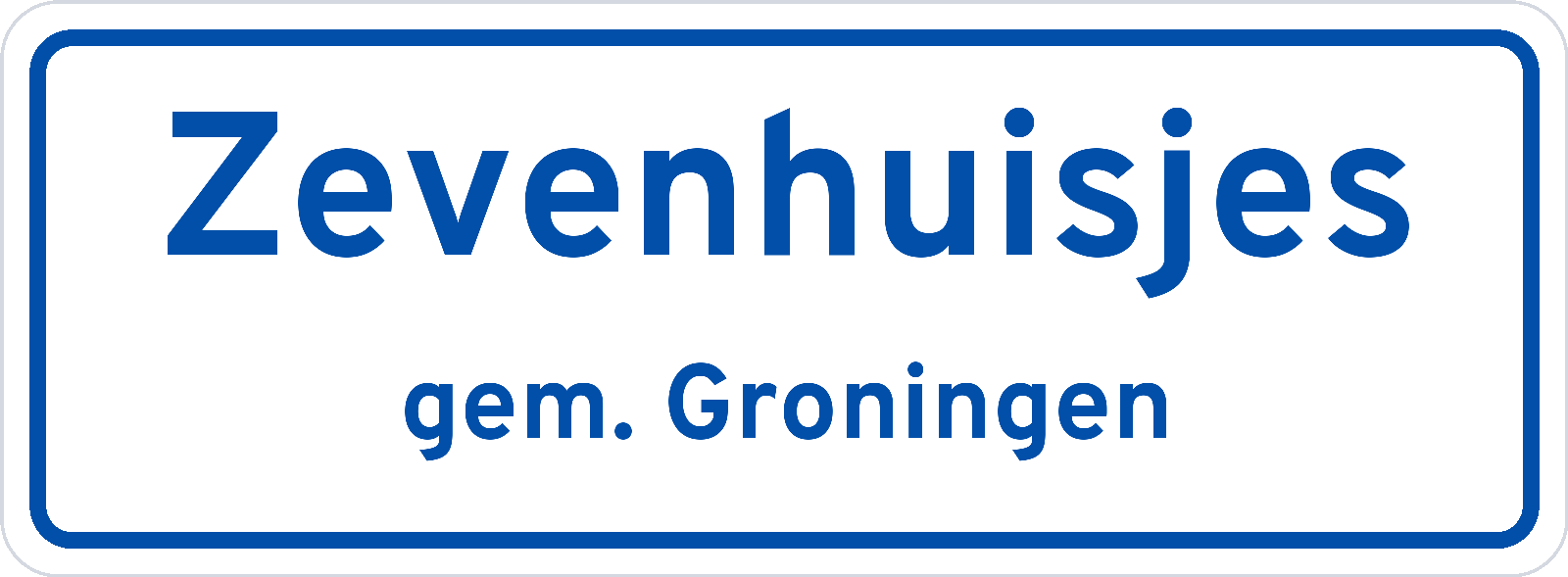 Plaatsnaambord Zevenhuisjes gemeente Groningen