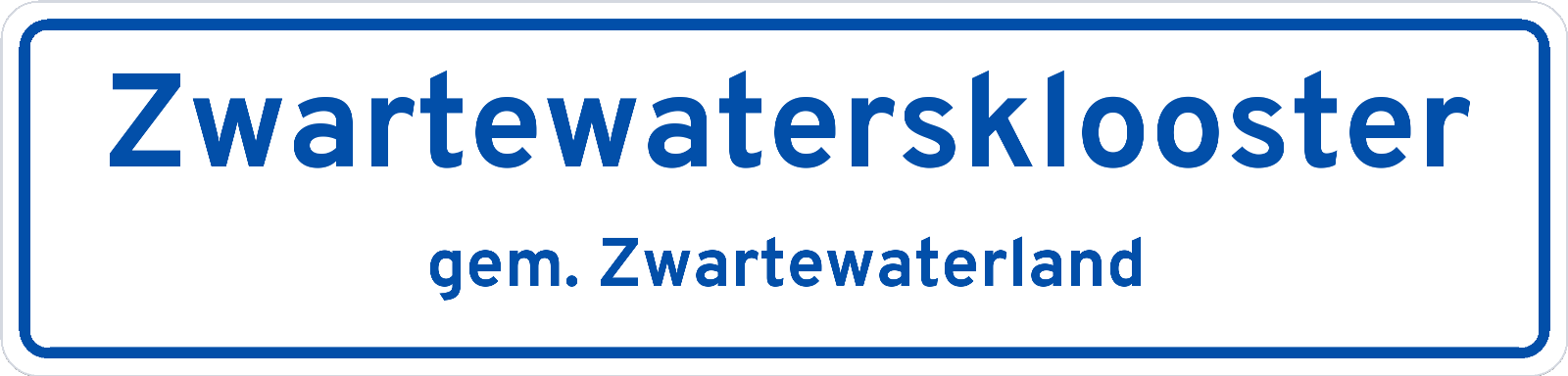 Plaatsnaambord Zwartewatersklooster gemeente Zwartewaterland